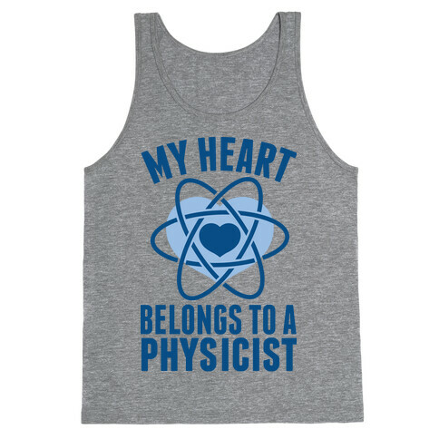 My Heart Belongs to a Physicist Tank Top