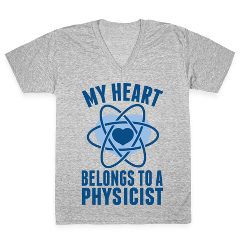 My Heart Belongs to a Physicist V-Neck Tee Shirt