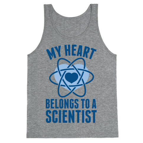 My Heart Belongs to a Scientist Tank Top