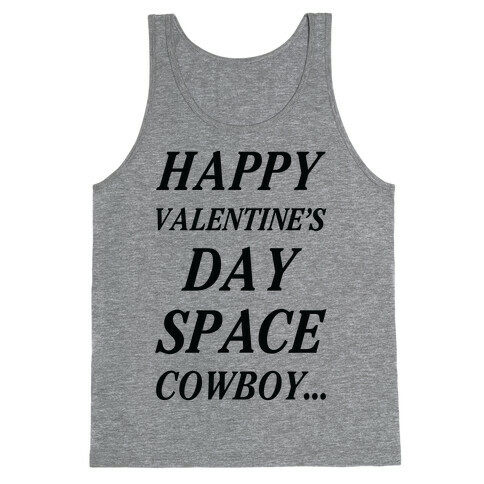 Happy Valentine's Spacecowboy Tank Top