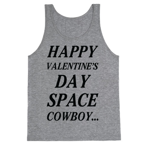 Happy Valentine's Spacecowboy Tank Top