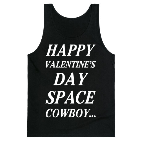 Happy Valentine's Spacecowboy Tank Top