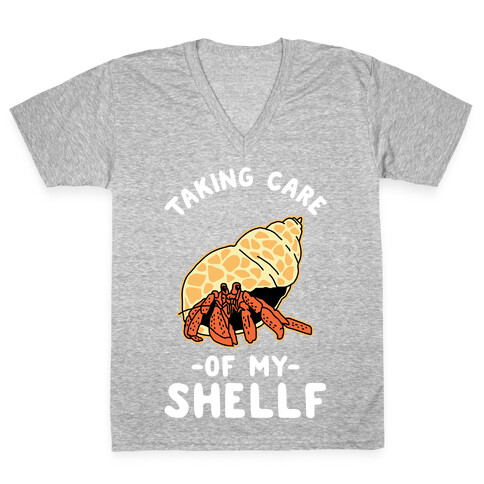 Taking Care of My Shellf  V-Neck Tee Shirt