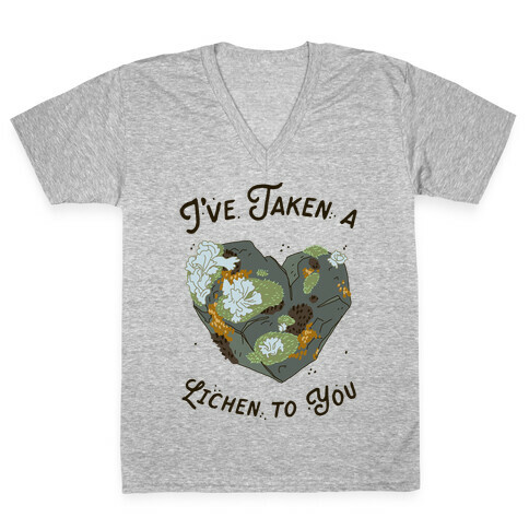 I've Taken a Lichen to You V-Neck Tee Shirt