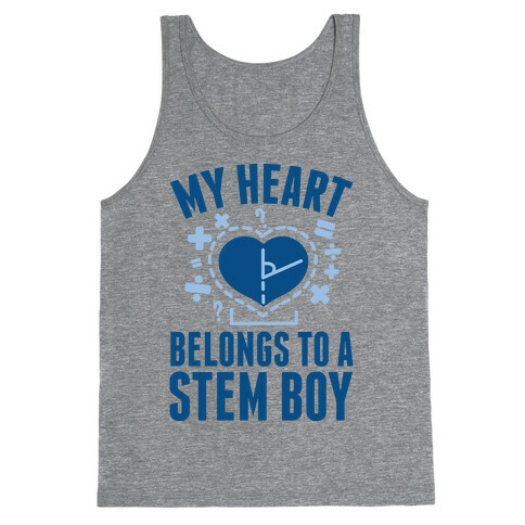 My Heart Belongs to a STEM Boy Tank Top