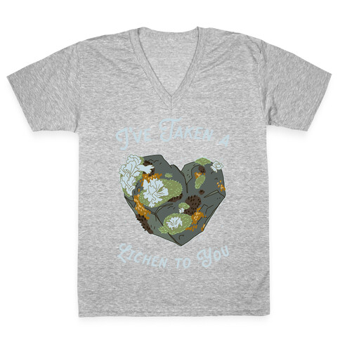 I've Taken a Lichen to You V-Neck Tee Shirt