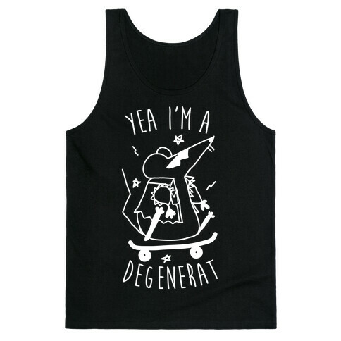 Yea I'm A DegeneRAT Tank Top