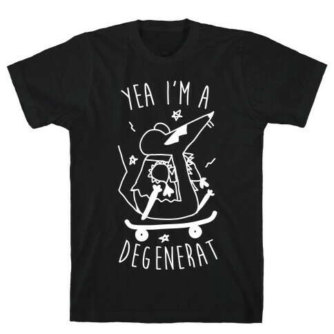 Yea I'm A DegeneRAT T-Shirt