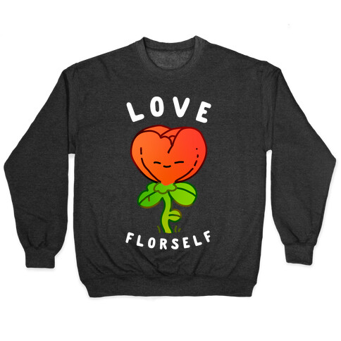 Love Florself Pullover