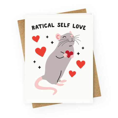 Ratical Self Love Greeting Card