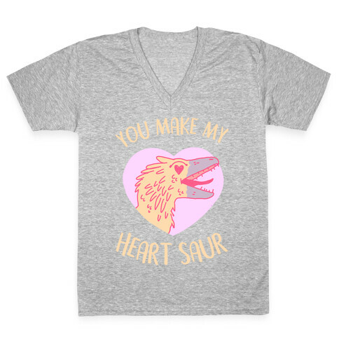 You Make My Heart Saur V-Neck Tee Shirt