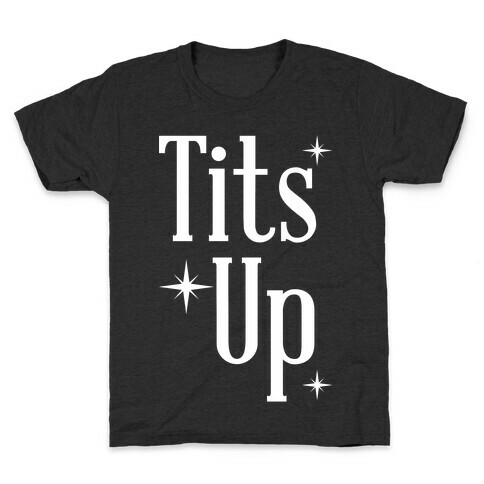 Tits Up Kids T-Shirt