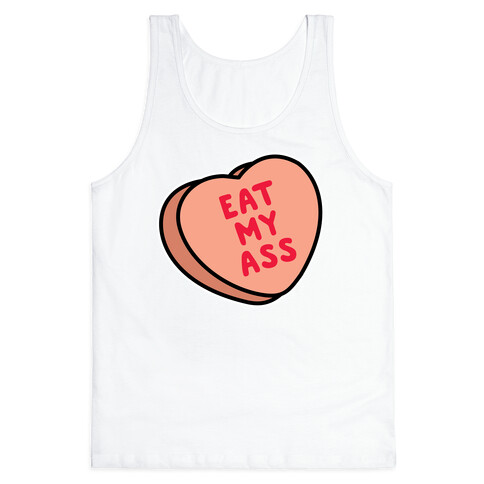 Eat My Ass Tank Top