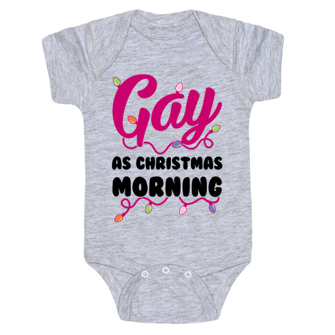 Gay As Christmas Morning Baby One-Piece