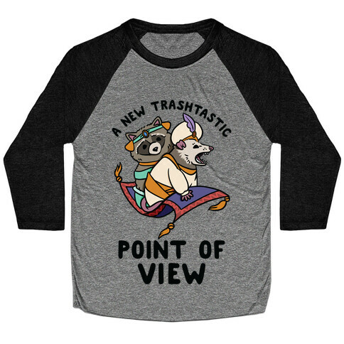 A New Trashtastic Point of View Baseball Tee