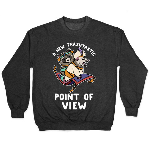 A New Trashtastic Point of View Pullover