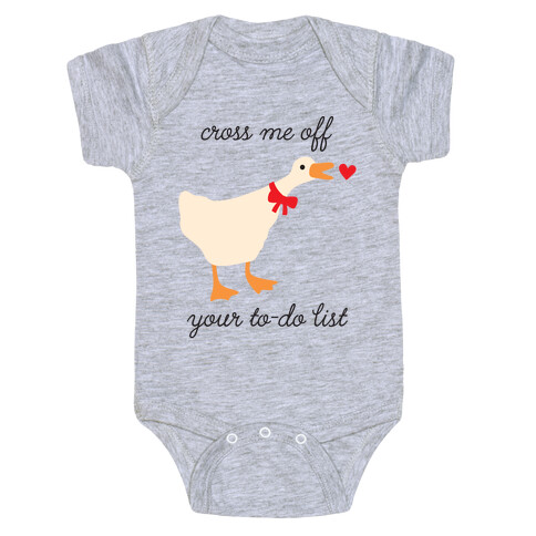 Cross Me Off Your To-Do List Goose Baby One-Piece