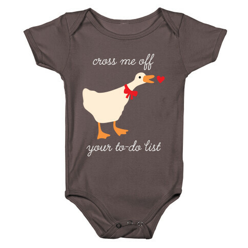 Cross Me Off Your To-Do List Goose Baby One-Piece
