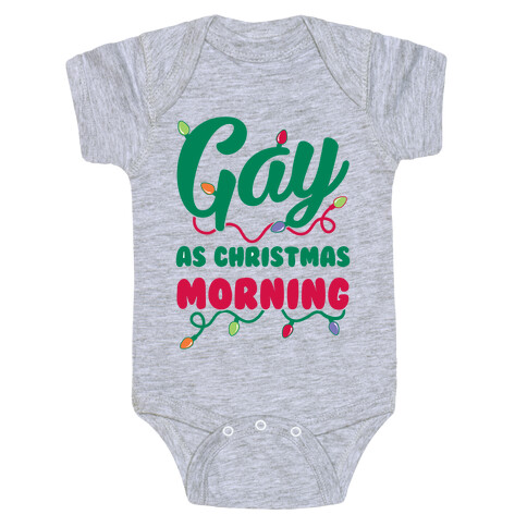 Gay As Christmas Morning Baby One-Piece