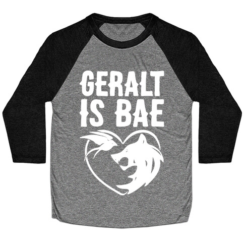 Geralt Is Bae Parody White Print Baseball Tee