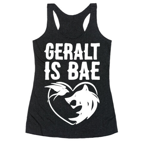 Geralt Is Bae Parody White Print Racerback Tank Top