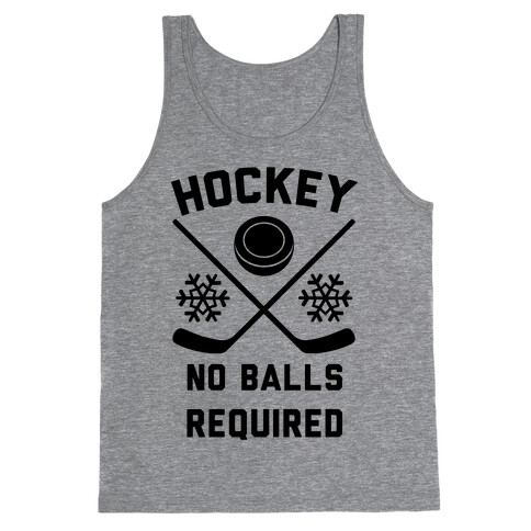 Hockey No Balls Required Tank Top