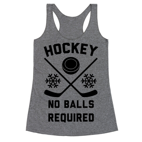 Hockey No Balls Required Racerback Tank Top