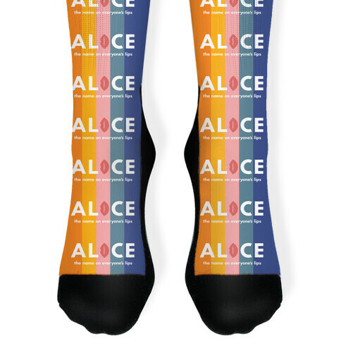 Alice, The Name On Everyone's Lips Sock