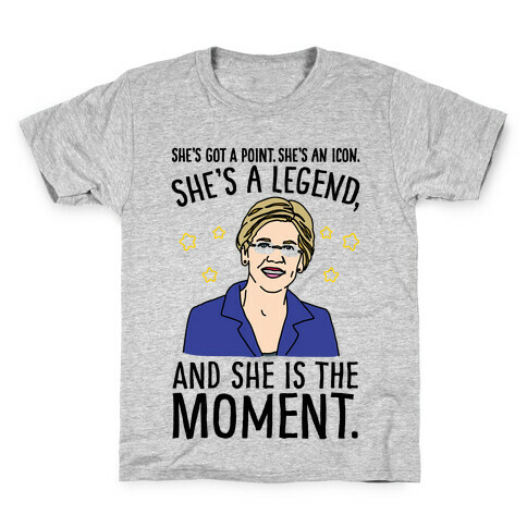 She's Got A Point She's An Icon She's A Legend and She Is The Moment Elizabeth Warren Parody Kids T-Shirt