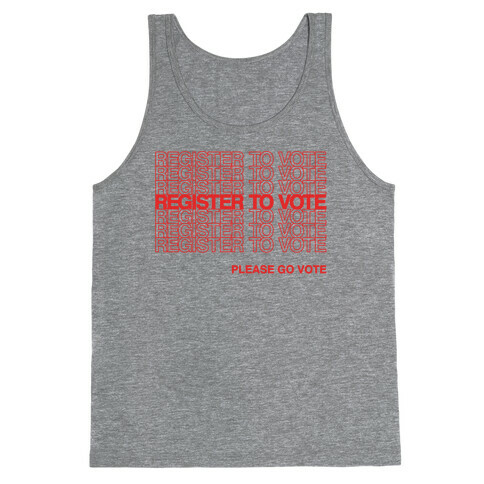 Register To Vote Thank You Bag Parody Tank Top