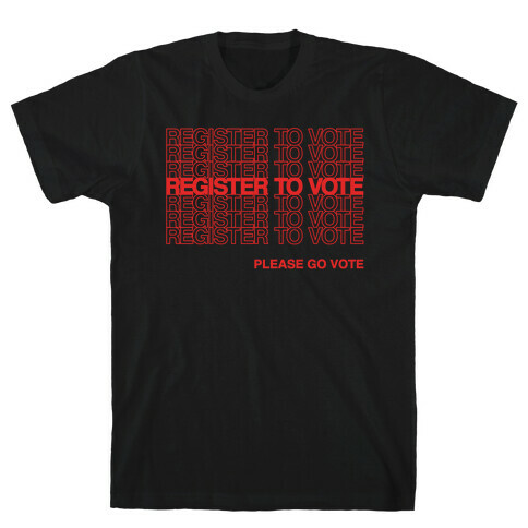 Register To Vote Thank You Bag Parody White Print T-Shirt