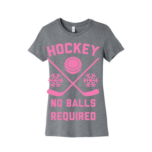 Hockey No Balls Required Womens T-Shirt