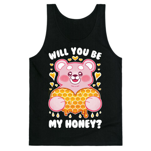 Will You Be My Honey? Tank Top
