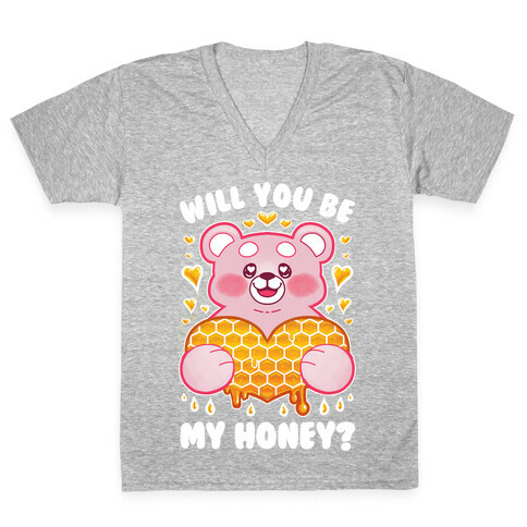 Will You Be My Honey? V-Neck Tee Shirt