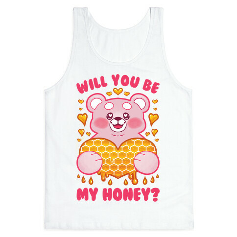 Will You Be My Honey? Tank Top