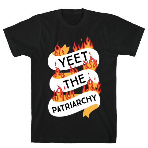 YEET the Patriarchy T-Shirt