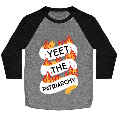 YEET the Patriarchy Baseball Tee