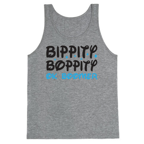 Bippity Boppity OK Boomer Tank Top