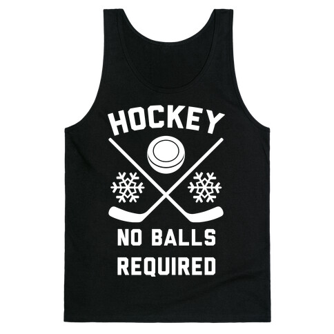 Hockey No Balls Required Tank Top