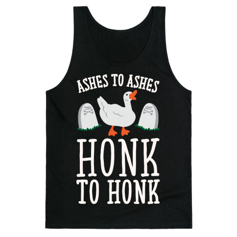 Ashes To Ashes Honk To Honk White Print Tank Top