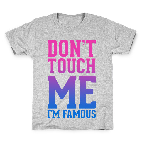 Don't Touch Me Kids T-Shirt