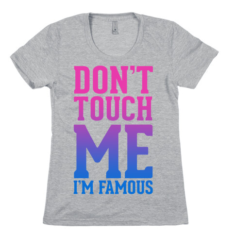 Don't Touch Me Womens T-Shirt