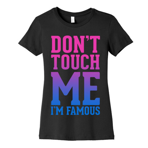 Don't Touch Me Womens T-Shirt
