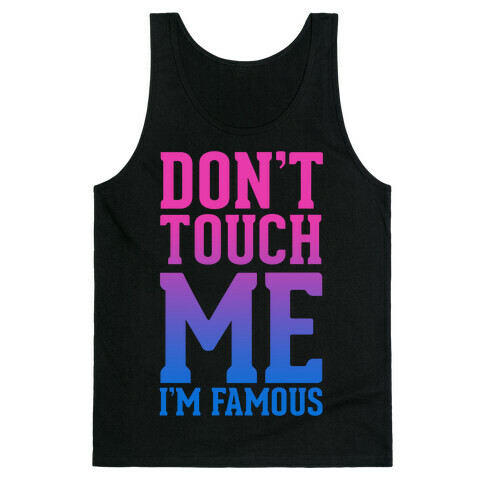Don't Touch Me Tank Top