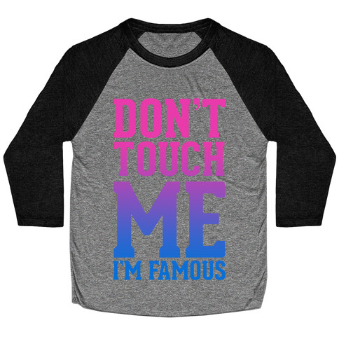 Don't Touch Me Baseball Tee