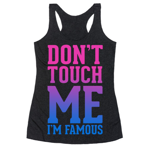 Don't Touch Me Racerback Tank Top