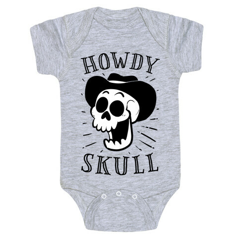 Howdy Skull!  Baby One-Piece