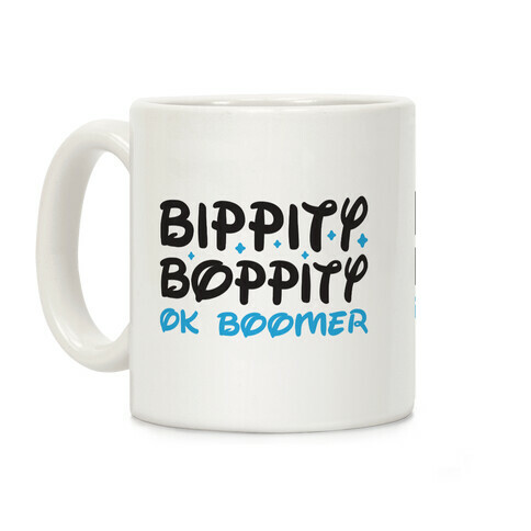 Bippity Boppity OK Boomer Coffee Mug