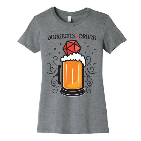 Dungeons & Drunk Womens T-Shirt