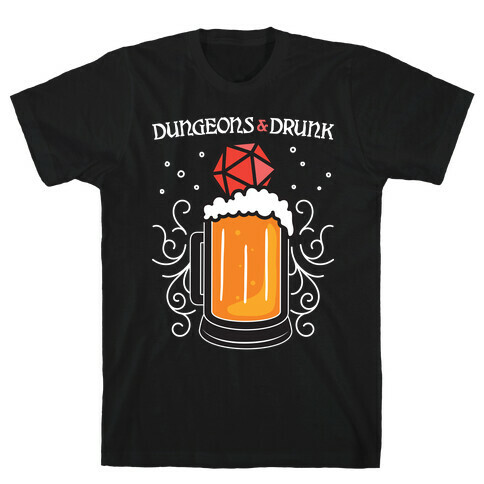 Dungeons & Drunk T-Shirt